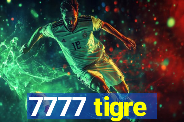 7777 tigre